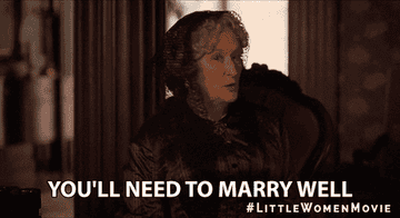 An older woman in period attire speaks seriously. Text: &quot;You'll need to marry well.&quot; #LittleWomenMovie