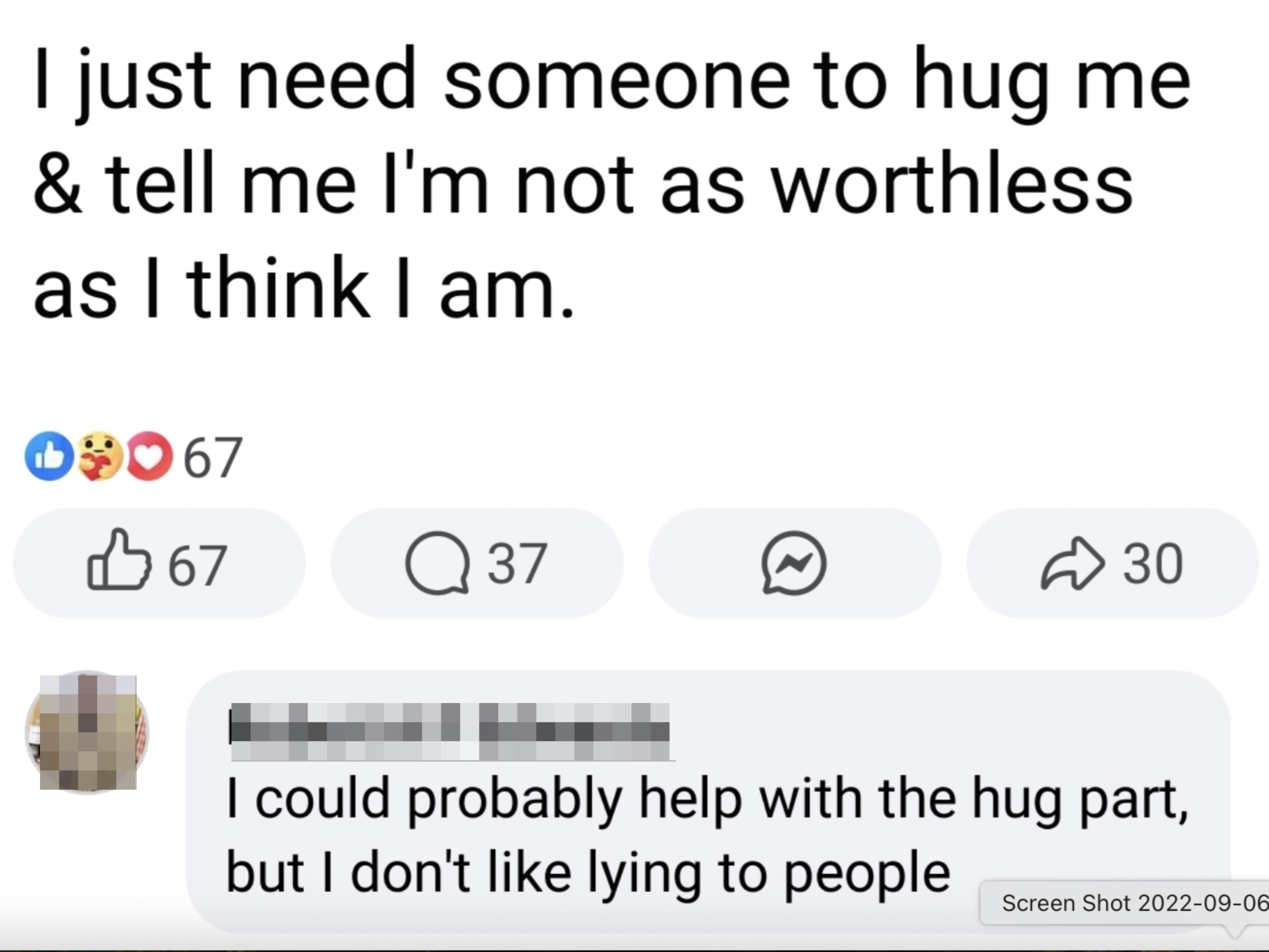 A station  says, "I conscionable  request   idiosyncratic    to hug maine  &amp;amp; archer  maine  I'm not arsenic  worthless arsenic  I deliberation  I am." Comment replies, "I could assistance   with the hug, but not the lying."