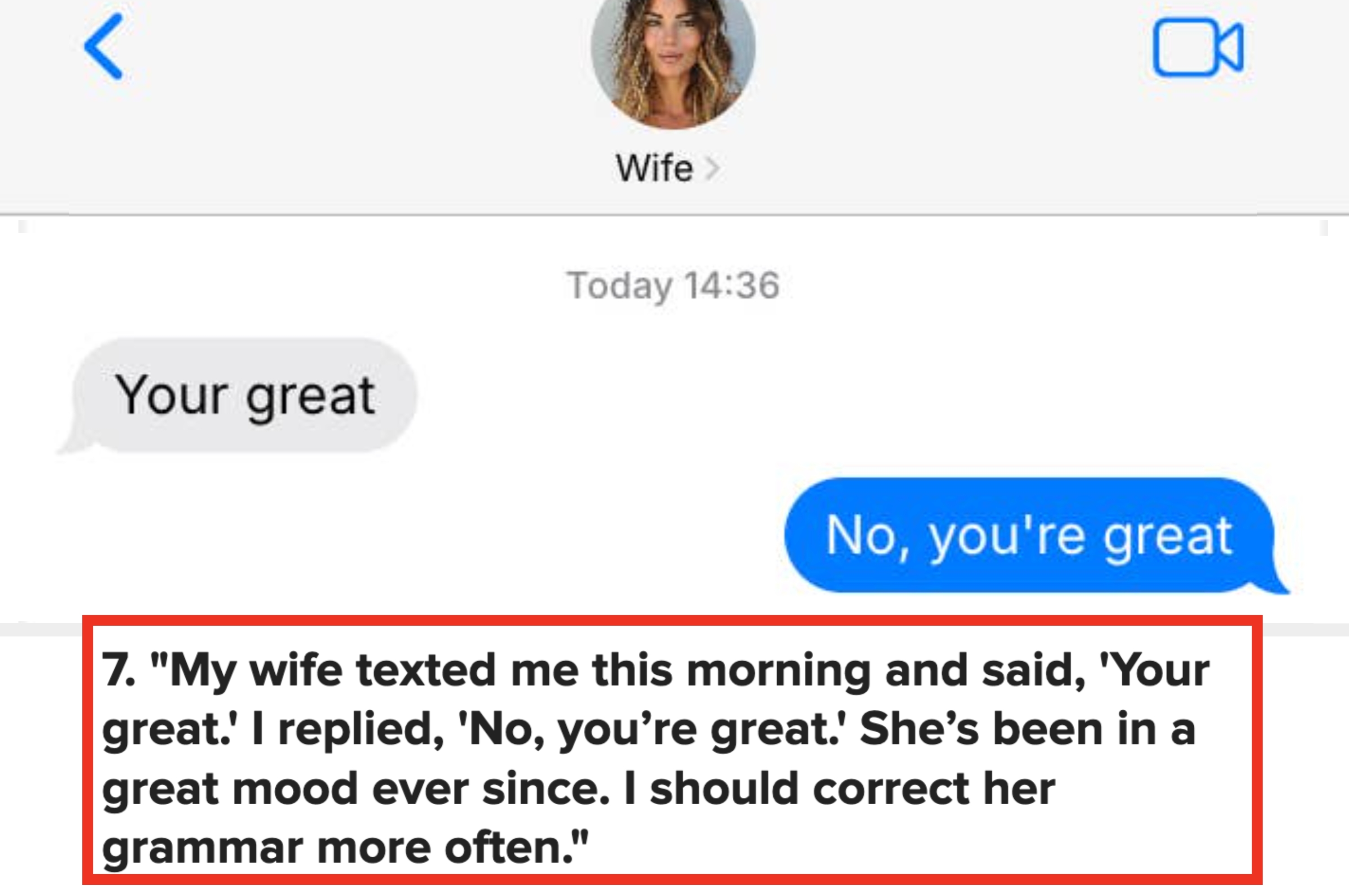 Text conversation with a humorous grammar correction. Wife texts "Your great"; reply is "No, you're great." Caption jokes about improving mood with grammar fixes