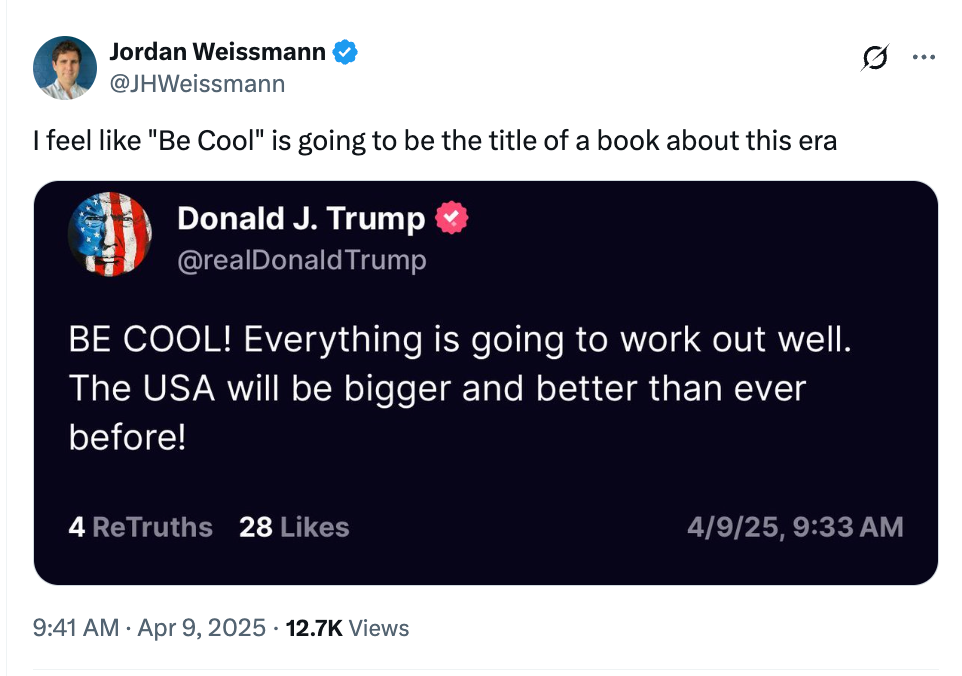 A tweet from Donald J. Trump reads, "BE COOL! Everything is going to work out well. The USA will be bigger and better than ever before!"