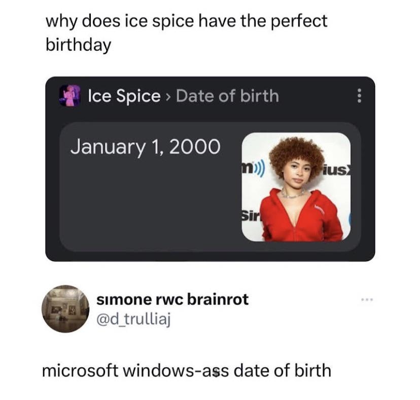 Screenshot showing a post about Ice Spice's birthday being January 1, 2000, with a joke calling it a "Microsoft windows-ass date of birth"