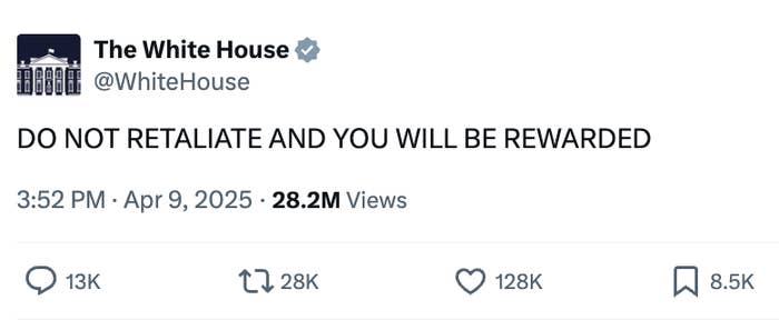 Tweet from White House warns, "DO NOT RETALIATE AND YOU WILL BE REWARDED," with 28.2M views and substantial interactions