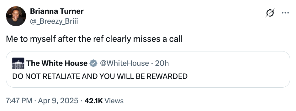 Tweet joke: User humorously compares ignoring a referee's missed call to a White House tweet advising not to retaliate for a reward