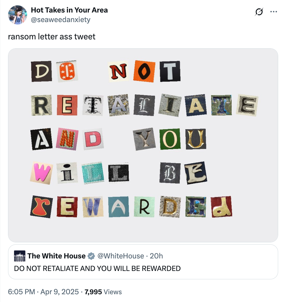 Ransom-style text reads, "DO NOT RETALIATE AND YOU WILL BE REWARDED," mimicking a tweet from the White House