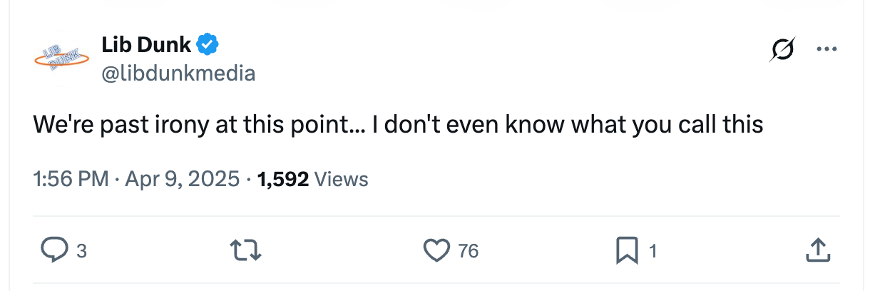 Tweet by @libdunkmedia: "We're past irony at this point… I don't even know what you call this."