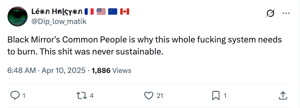Tweet criticizing the sustainability of the system, referencing "Black Mirror's Common People."