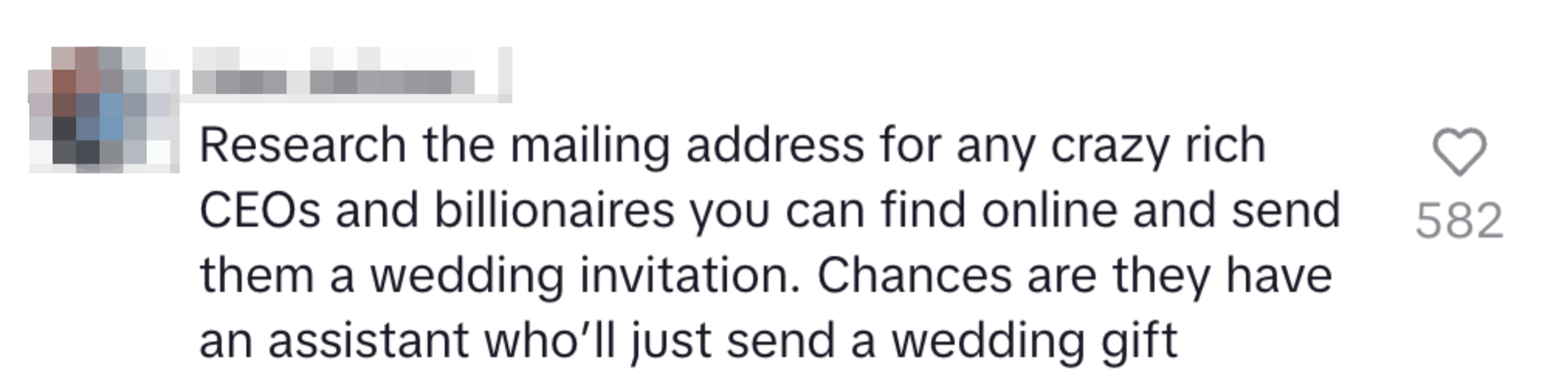 Comment suggesting finding rich CEOs' addresses to send wedding invites, hoping assistants will send gifts.