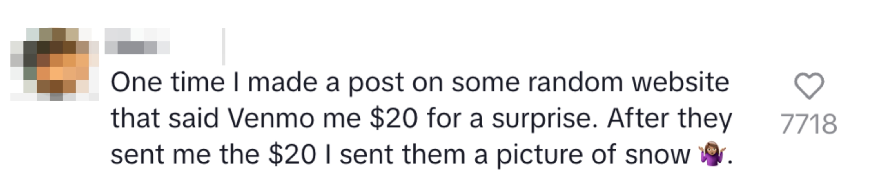 Mari shares a story about asking for $20 online in exchange for a surprise, then sending a picture of snow