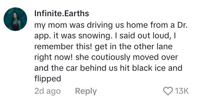 Comment recounts a snowy drive home from a doctor, where switching lanes avoided black ice; car behind hit ice and flipped