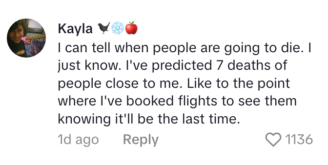 Comment discussing personal experiences of predicting seven deaths of close acquaintances, leading to booking flights for final visits