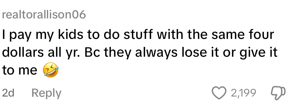 Comment reads: "I pay my kids to do stuff with the same four dollars all year. Because they always lose it or give it to me," with a laughing emoji