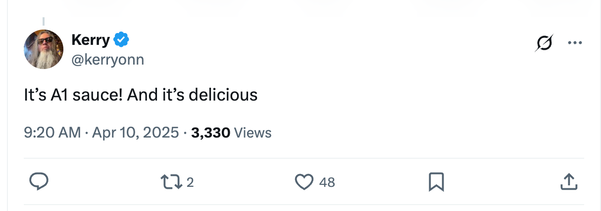 Tweet by Kerry claiming A1 sauce is delicious, dated April 10, 2025, with engagement details