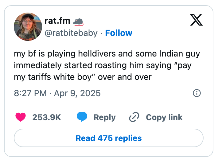 A tweet from ratbitebaby jokingly says an Indian player told their boyfriend to "pay my tariffs white boy" while playing Helldivers