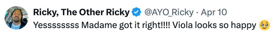 Tweet by user expressing joy that Viola looks happy, mentioning &quot;Madame got it right,&quot; with a smiling emoji