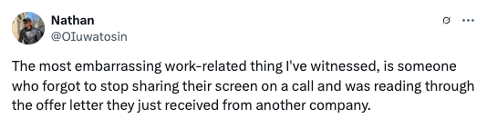 Tweet about a work-related incident where someone forgot to stop sharing their screen and revealed an offer letter from another company
