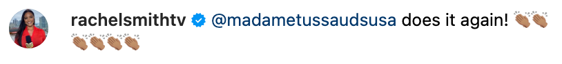 Instagram post comment saying, &quot;@madametussaudsusa does it again!&quot; with clapping emojis