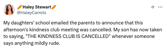 A tweet humorously notes a child saying "THE KINDNESS CLUB IS CANCELLED" when someone is mildly rude, after a school club meeting is canceled