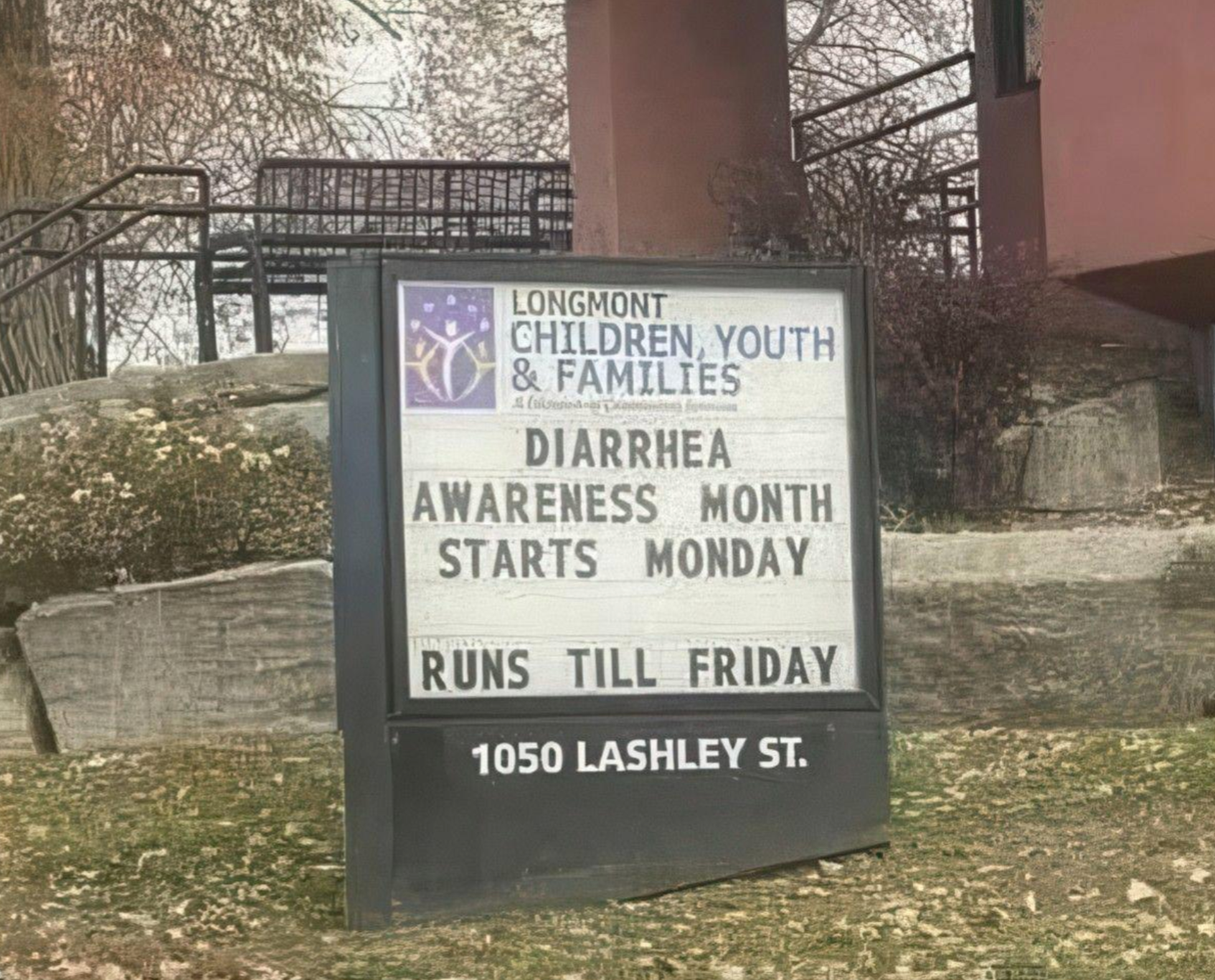 Sign for Longmont Children, Youth & Families: "Diarrhea Awareness Month starts Monday, runs till Friday."