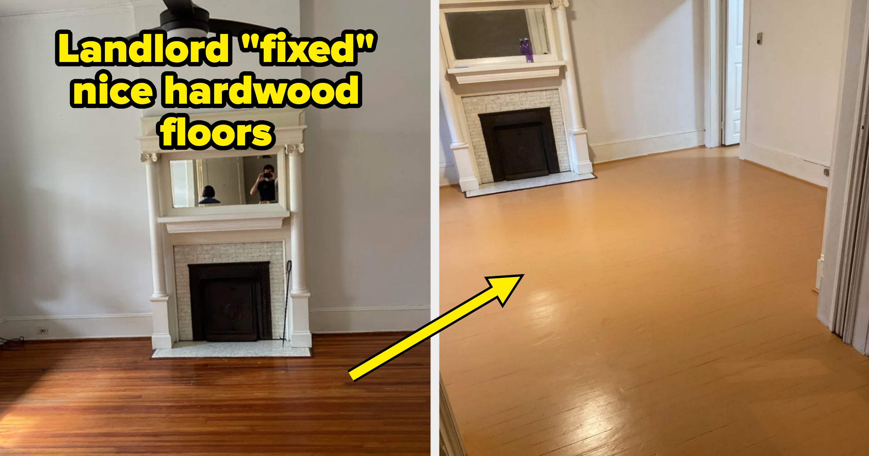 Two side-by-side images comparing hardwood floors: left shows original wood, right shows floors painted over. Text: "How my landlord 'fixed' the hardwood floors"