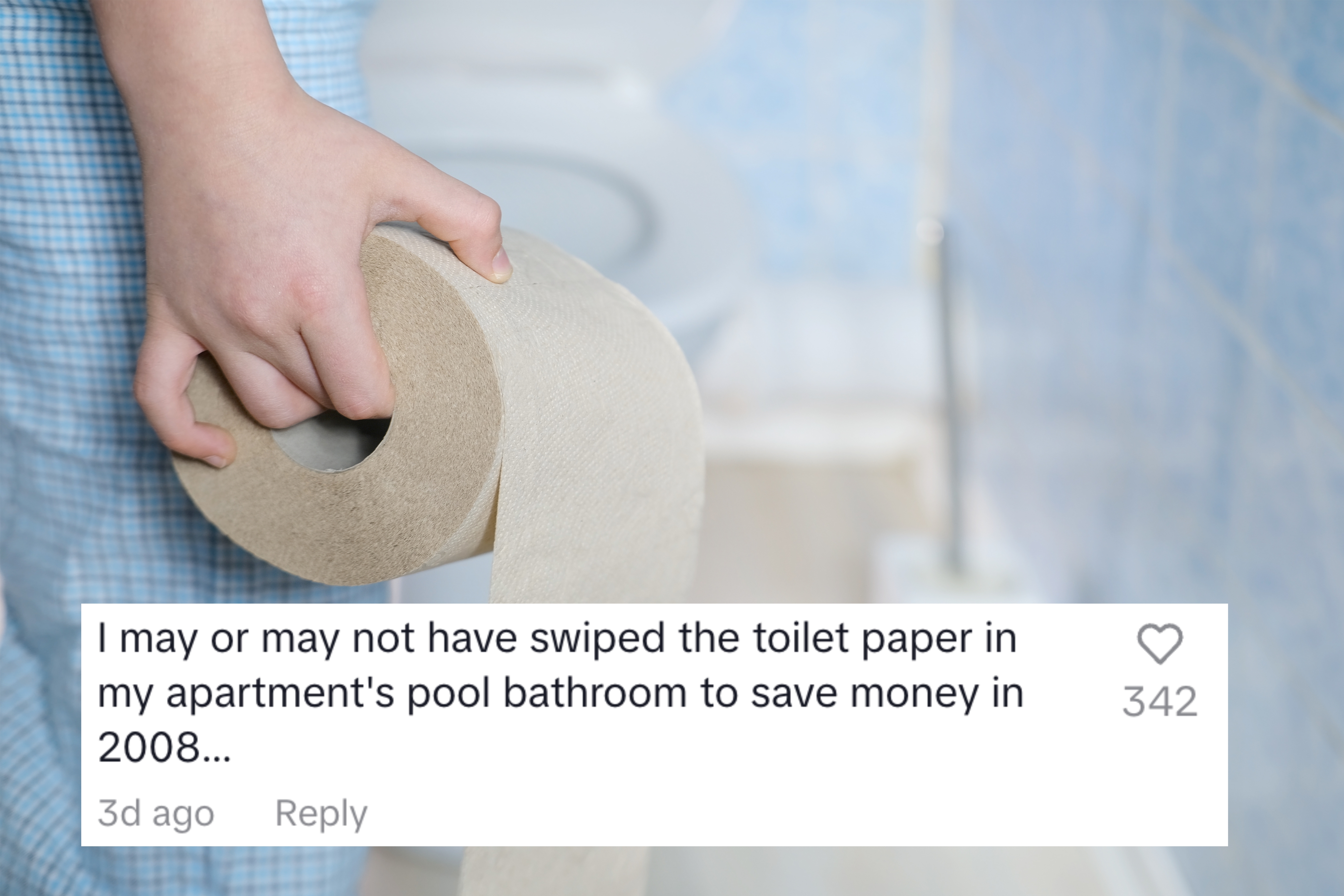 I may or may not have swiped toilet paper in my apartment's pool bathroom to save money in 2008