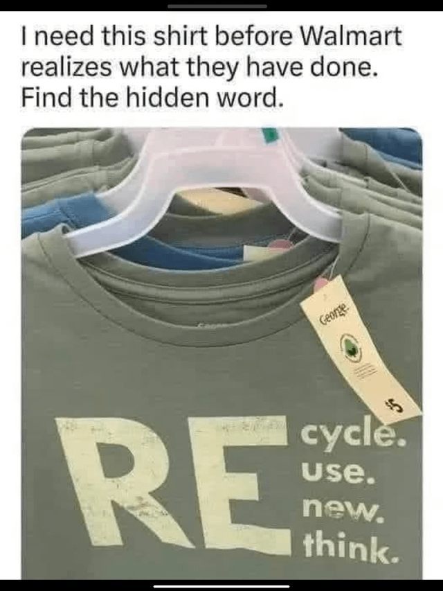 T-shirts on hangers with text: "REcycle. REuse. REnew. REthink." Hidden word: "Green." Tag reads "George." Shirt style is casual
