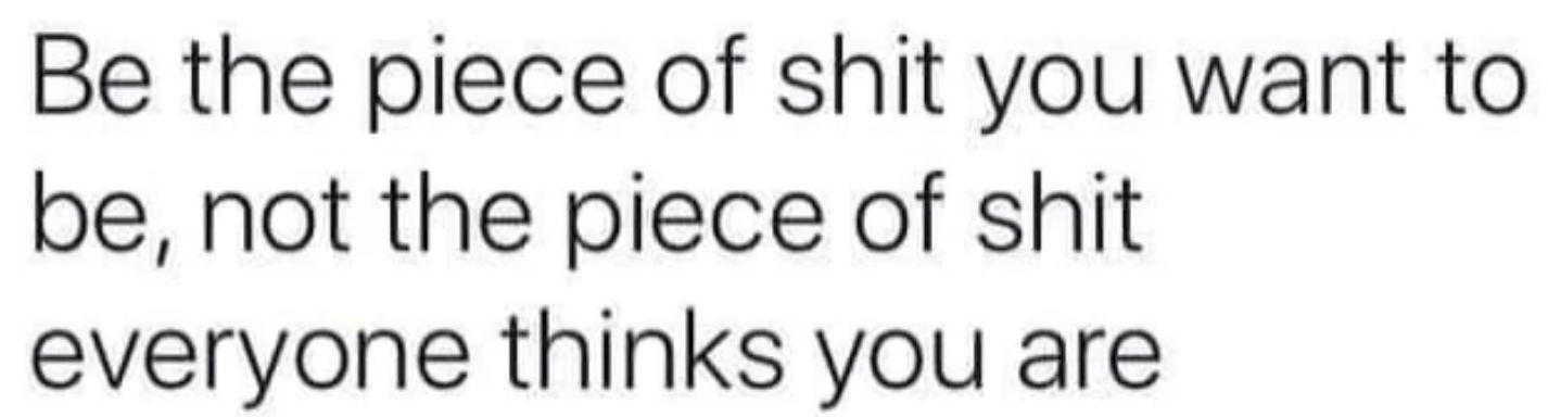 Humorous quote about embracing your true character rather than conforming to others' opinions