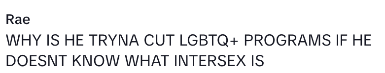 Text questioning why someone would cut LGBTQ+ programs without understanding intersex issues