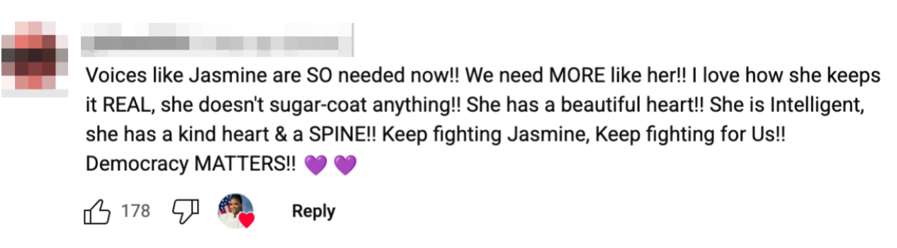 Comment praising Jasmine for her authenticity and strength, urging her to continue advocating for democracy