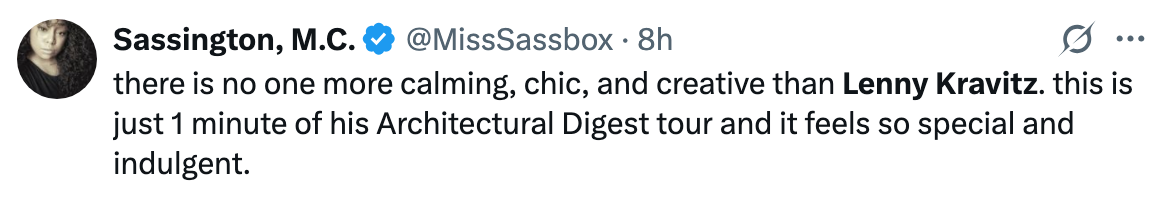 Tweet praising Lenny Kravitz for being calming, chic, and creative, highlighting a minute of his Architectural Digest tour