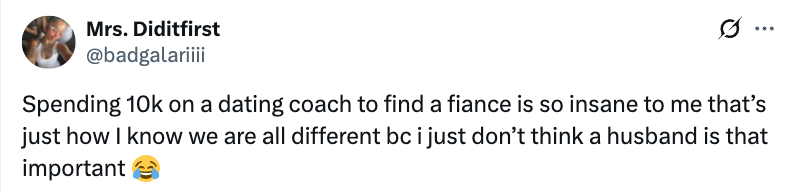 A tweet expressing disbelief about spending $10k on a dating coach, claiming a husband isn't that important