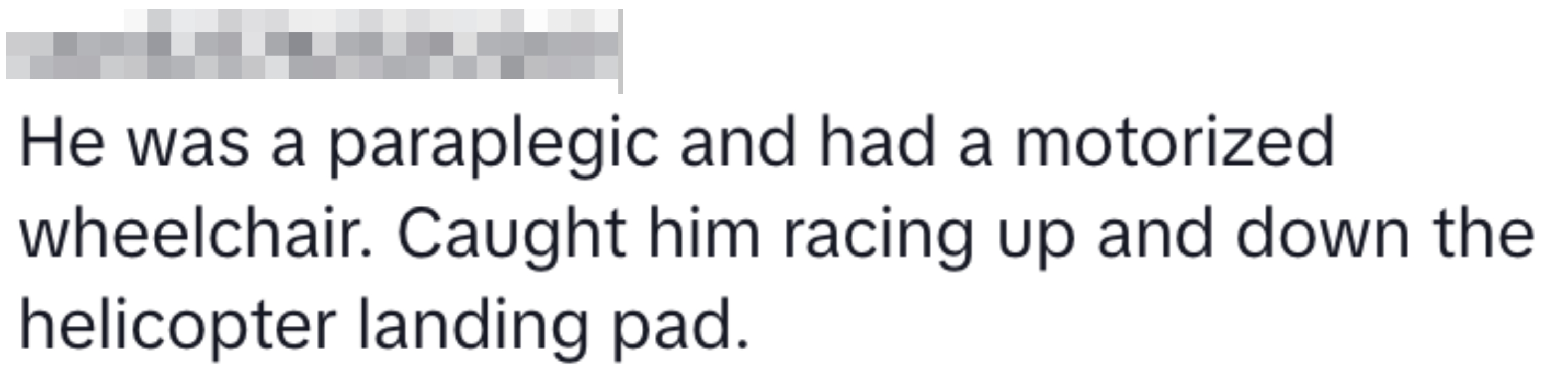 Text message about a paraplegic using a motorized wheelchair on a helicopter landing pad