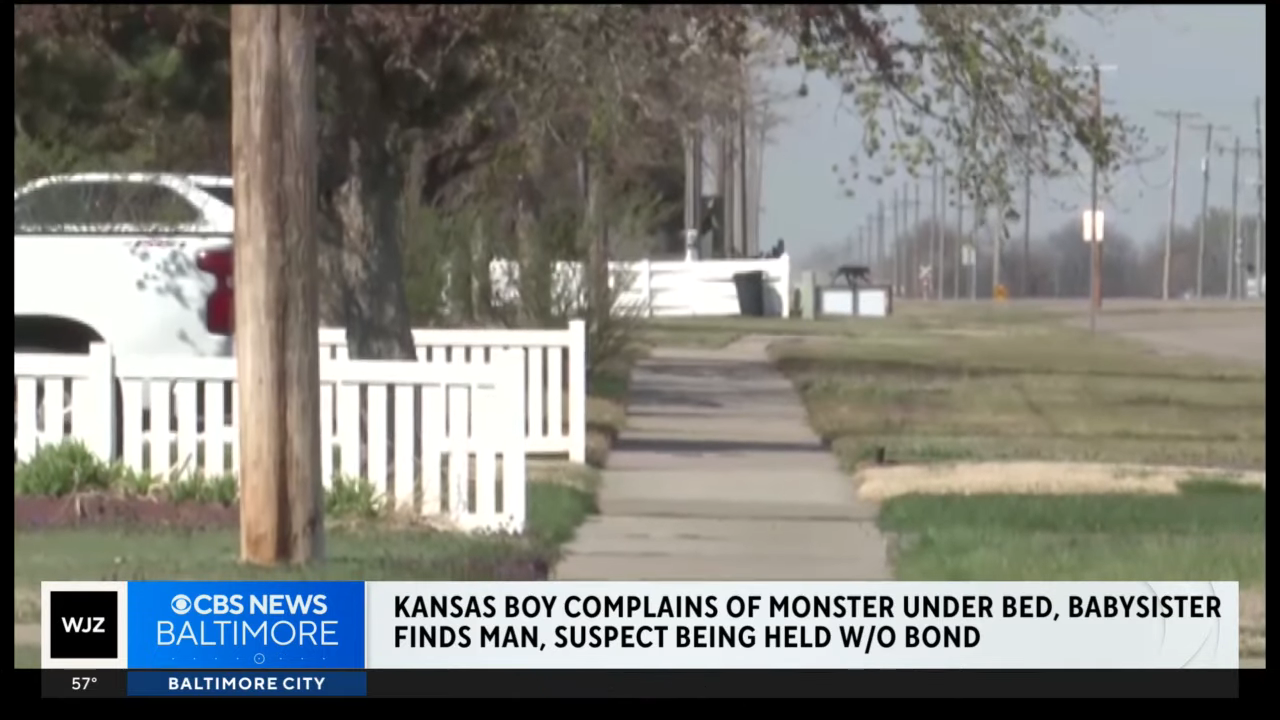 CBS News Baltimore reports on a Kansas boy's monster-under-bed story; babysitter finds a man. Suspect held without bond