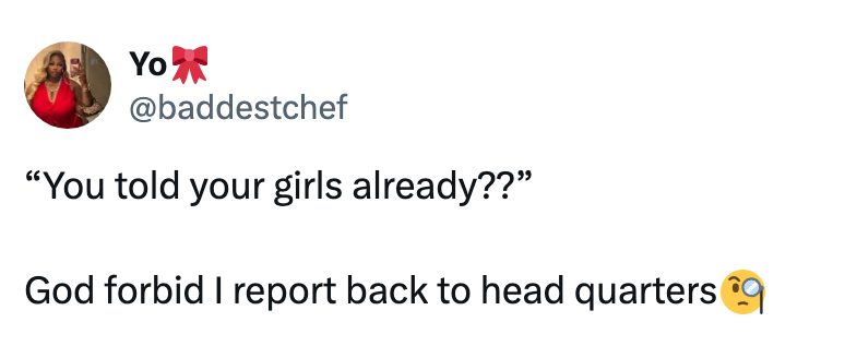 Tweet reads: "You told your girls already?? God forbid I report back to headquarters" with a shocked face emoji