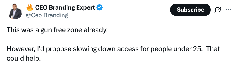 Tweet by CEO Branding Expert: "This was a gun free zone already. However, I’d propose slowing down access for people under 25. That could help."