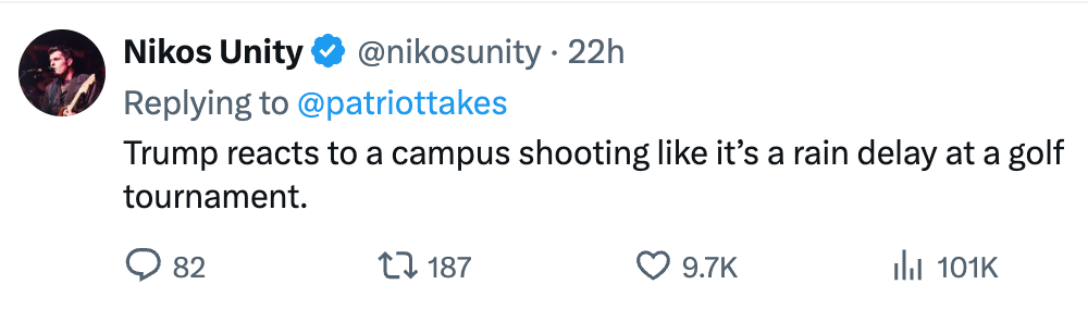 Tweet by Nikos Unity compares Trump's reaction to a campus shooting to a rain delay at a golf tournament