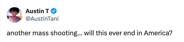 Tweet by a user expressing concern about another mass shooting in America