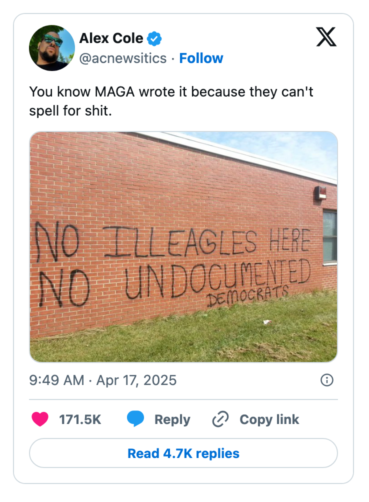 A tweet by Alex Cole features graffiti on a brick wall with misspellings and a political message against immigrants and Democrats