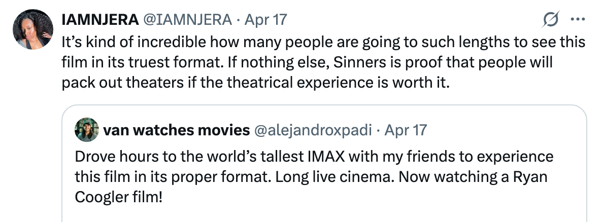 Tweet about positive reactions to a film's IMAX viewing experience, highlighting the value of theatrical showings