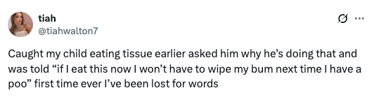 A tweet from a user sharing a humorous interaction with their child about eating tissue to avoid wiping after using the bathroom