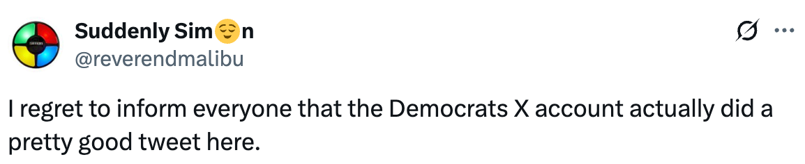 Tweet by Suddenly Simon stating Democrats X made a surprisingly good tweet