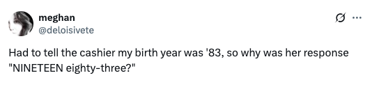 Tweet about a cashier surprised by someone's birth year, 1983