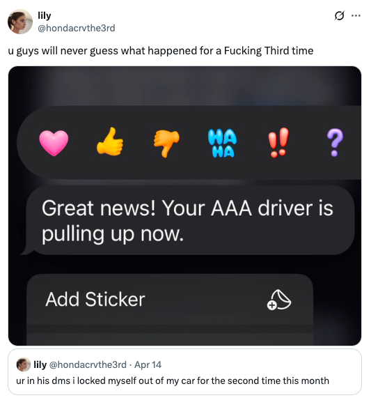 Tweet about locking themselves out of their car for the third time, with text message notification saying "Great news! Your AAA driver is pulling up now."