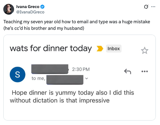 A tweet about a child's email stating they emailed about dinner without using dictation, sent to family members
