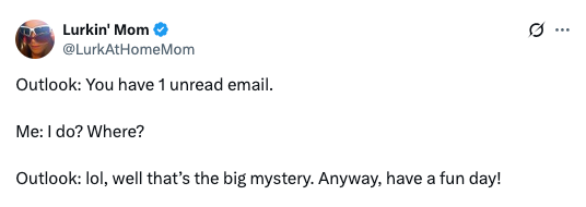 A humorous tweet where the user jokingly interacts with an email notification about having one unread email, ending with a playful note