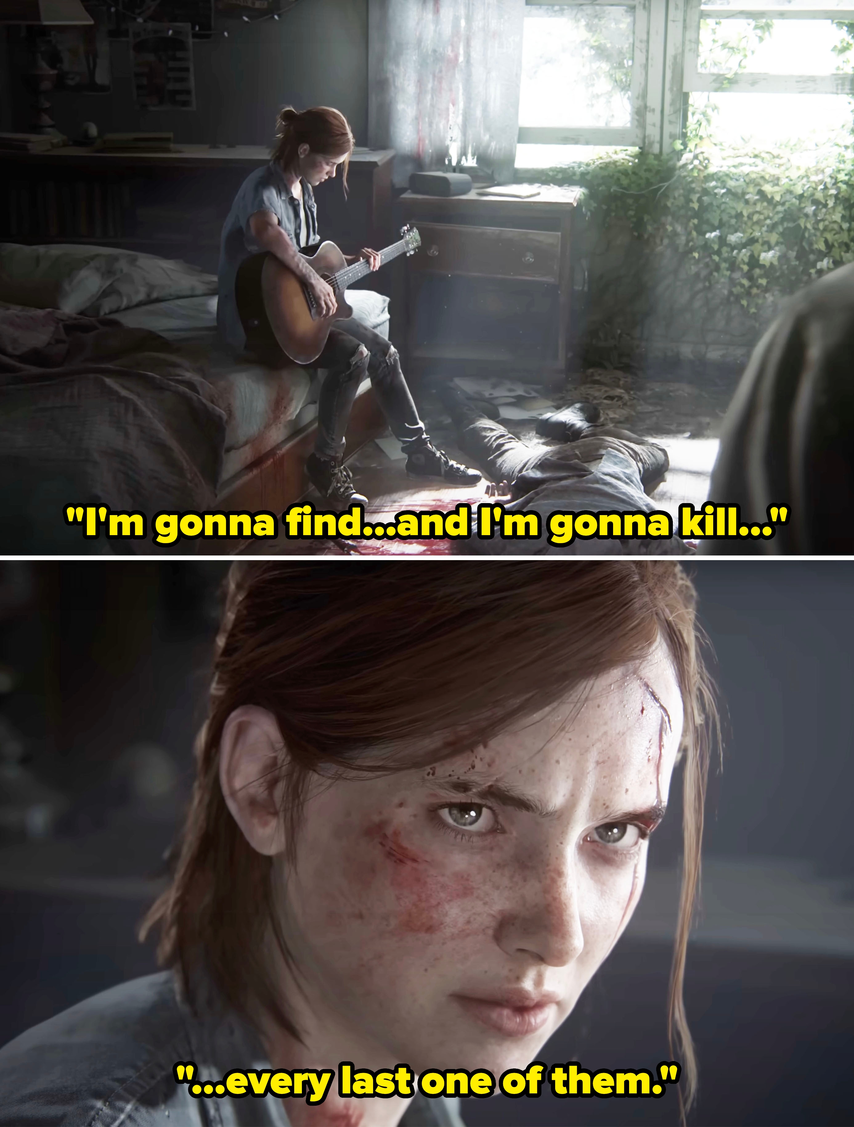 A scene from the video game where a bloody Ellie holds a guitar and says she's going to find and kill people