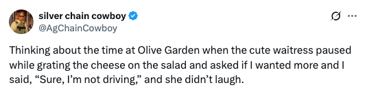 Tweet humorously recounts a time at Olive Garden when a joke about not driving didn't get a laugh from a waitress