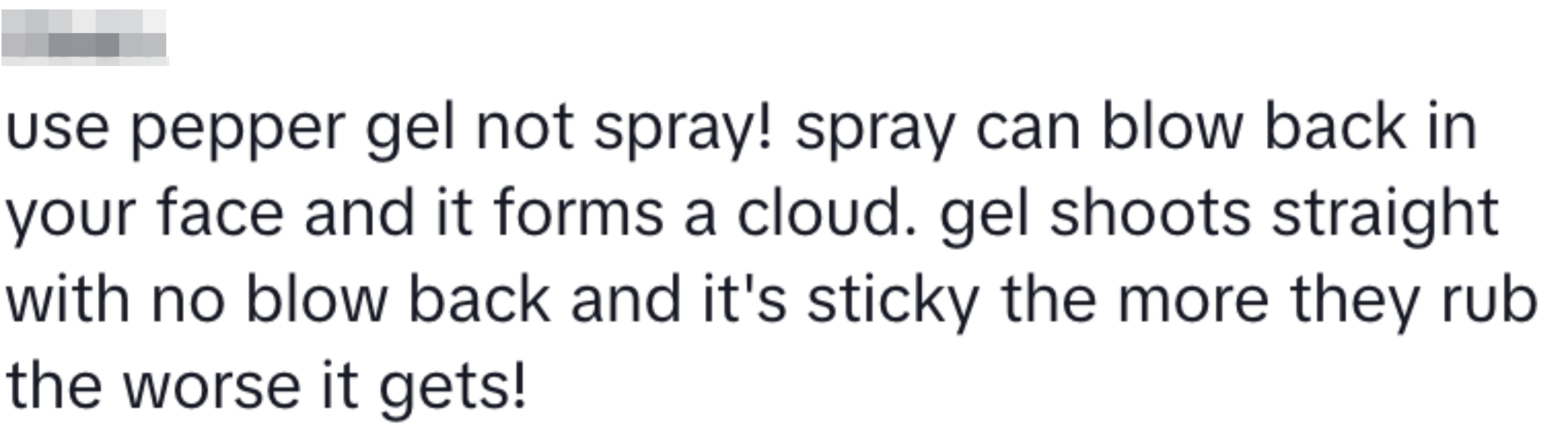 Text tip on self-defense: "Use pepper gel not spray! Gel shoots straight and sticks, preventing blowback and forming a cloud."