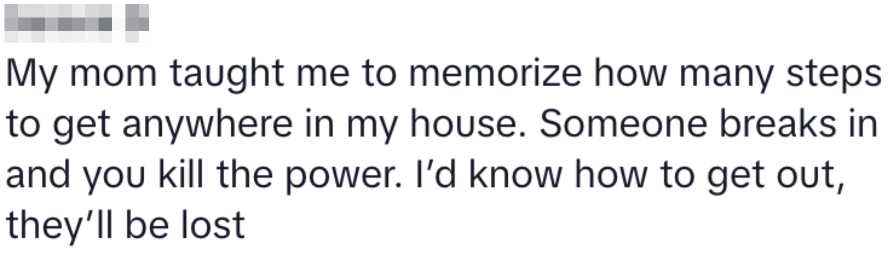 Text: Sammi D shares a tip about memorizing steps in a house for safety in a power outage or emergency