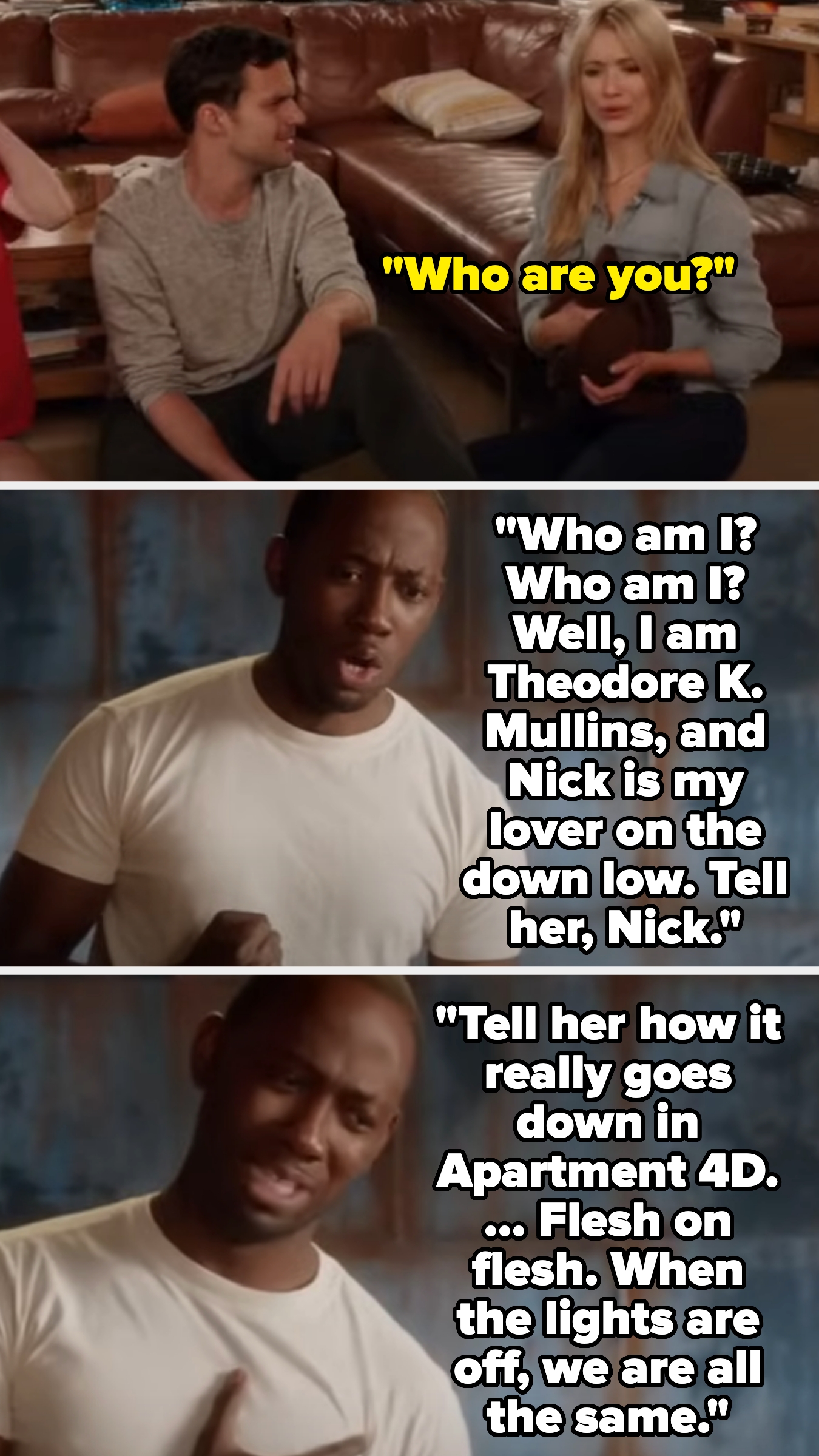 A woman next to Nick asks who Winston is; he replies that he's Theodore K Mullins, Nick's lover on the &quot;down low&quot;