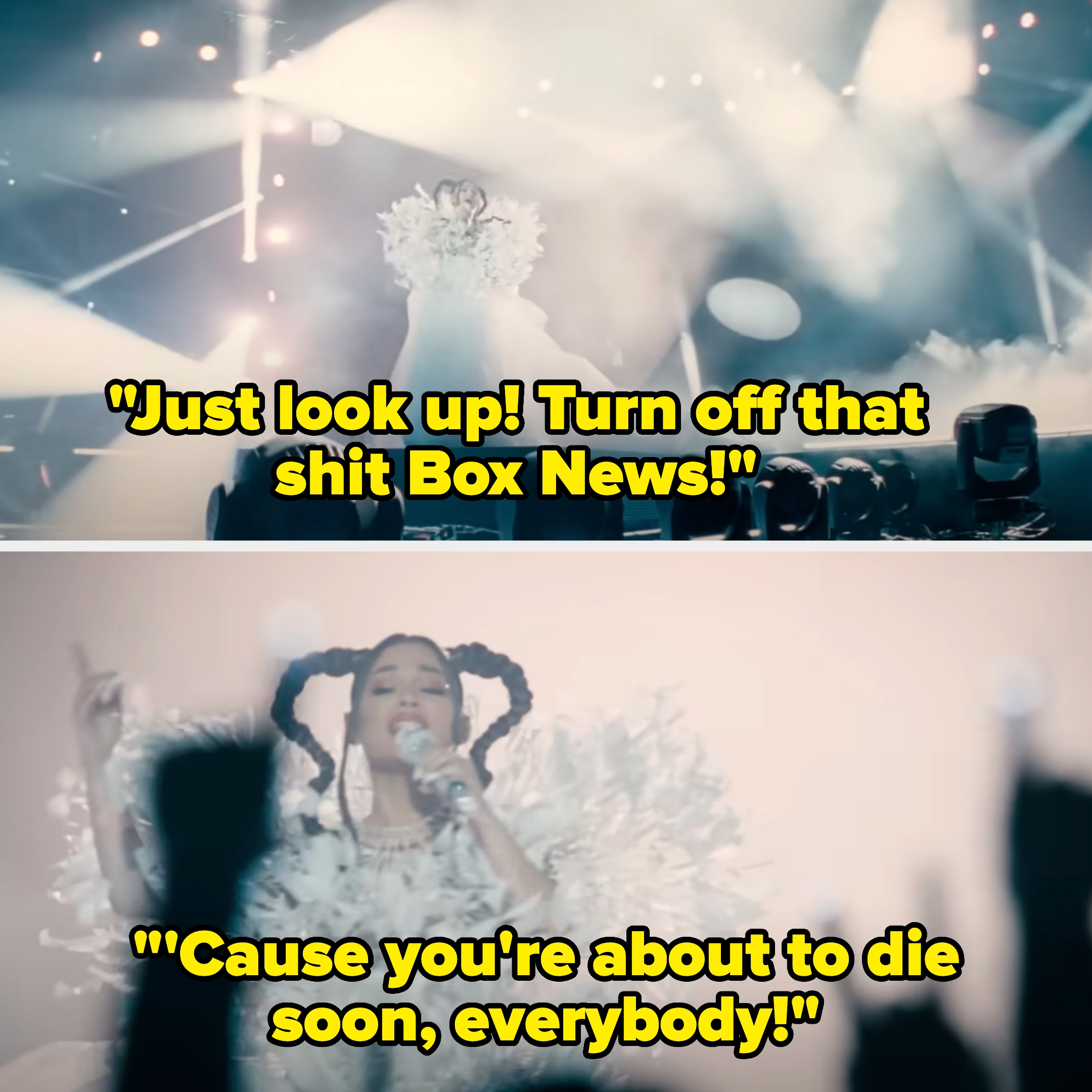Ariana singing &quot;Just look up! Turn off that shit Box News! 'Cause you're about to die soon, everybody&quot; at a concert